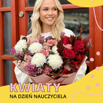 Kwiaty na Dzień Nauczyciela - Zobacz propozycje florysty