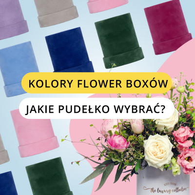 Kolory flower boxów — jakie kwiaty wybrać na ważne okazje?